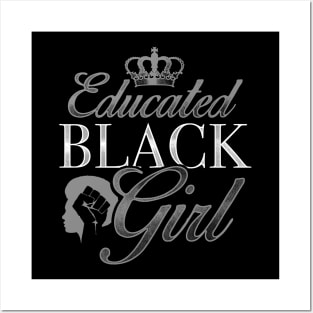 Educated Black Girl Black Pride Design Posters and Art